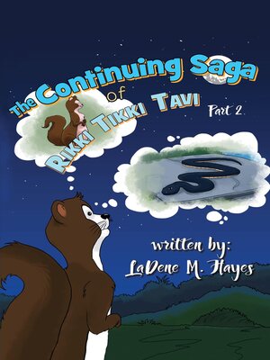 cover image of The Continuing Saga of Rikki Tikki Tavi Part 2